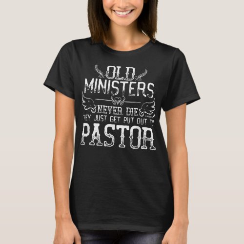 Minister Pastor Preacher Retirement Birthday T_Shirt