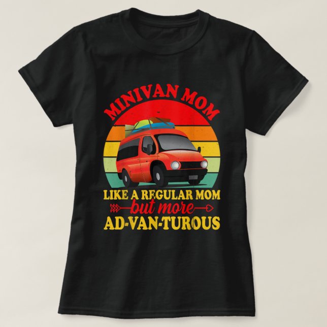 Minivan Moms Funny Pun Mom Drives Minivan Mamas Li T-Shirt (Design Front)