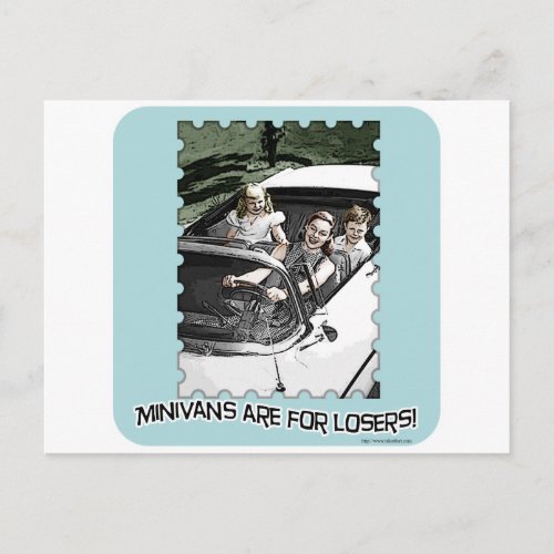 Minivans are 4 Losers Postcard