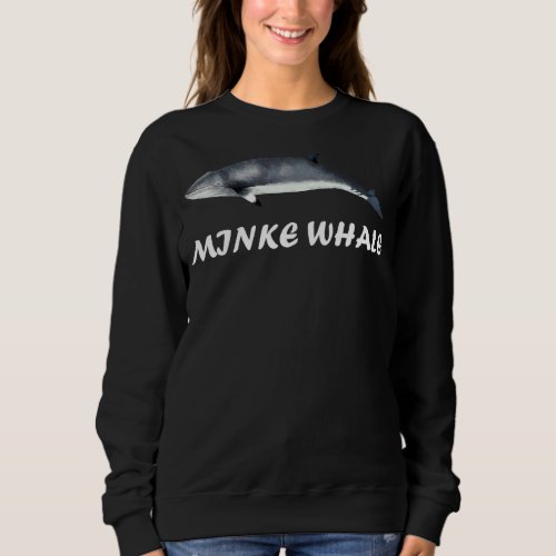 Minke Whale Zwergwal Whales Sea Mammals Ocean Bale Sweatshirt
