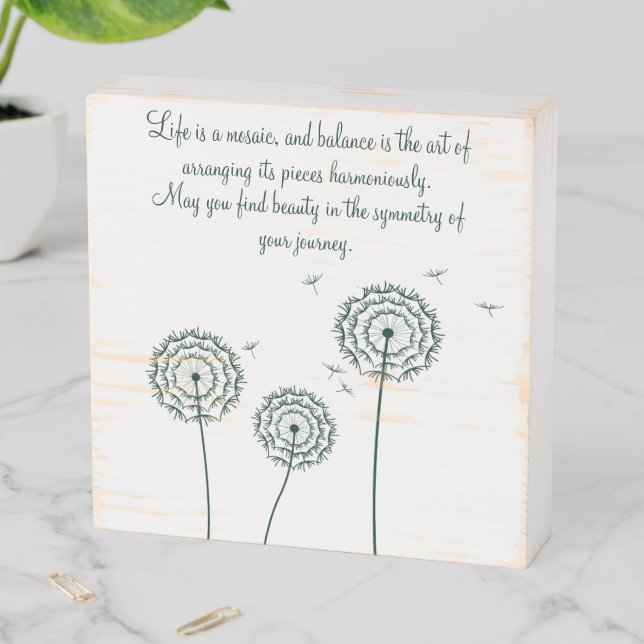 Minmalist green dandelion motivational quote  wooden box sign (In Situ Horizontal)
