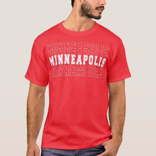 Minneapolis city Minnesota Minneapolis MN 1 T_Shirt
