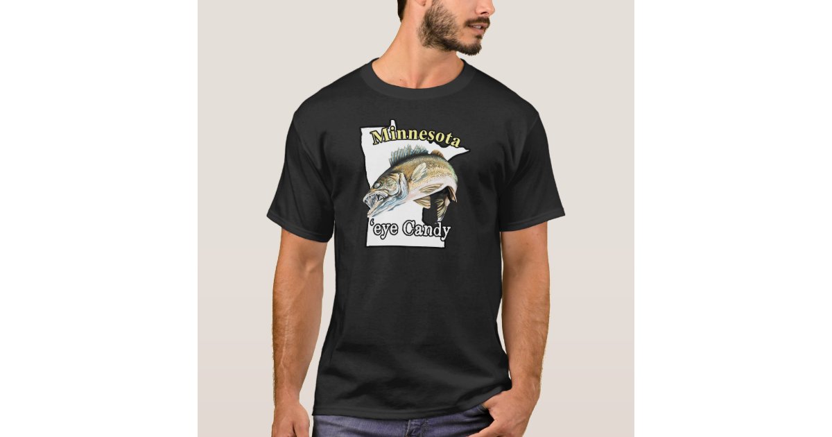 Minnesota 'Eye Candy Funny Walleye Fishing T-Shirt