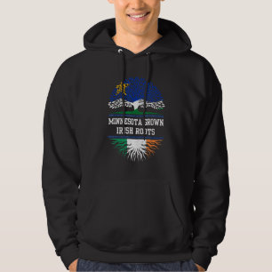 Minnesota Grown With Irish Roots  Ireland Hoodie