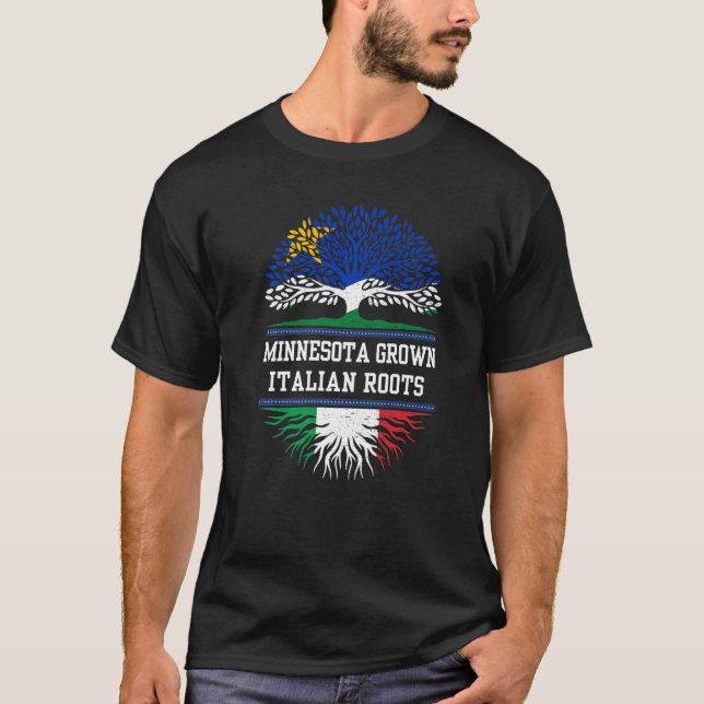 Minnesota Grown With Italian Roots  Italy T-Shirt (Front)