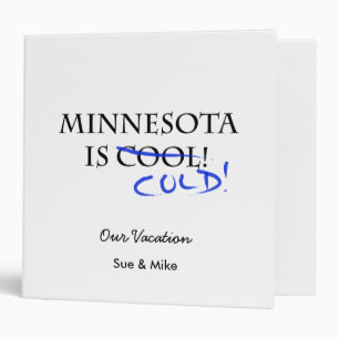 Minnesota is Cool 3 Ring Binder