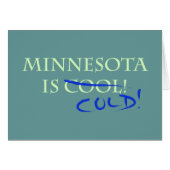 Minnesota is Cool - and Cold! (Front Horizontal)