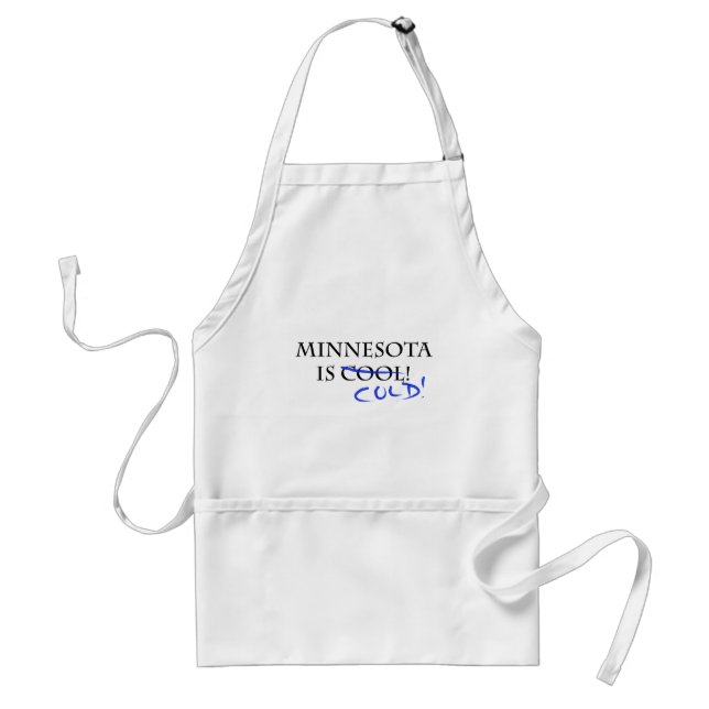 Minnesota is Cool - and Cold! Adult Apron (Front)