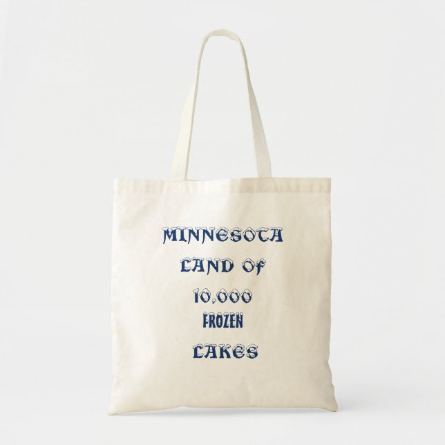 MINNESOTA LAND OF 10,000 FROZEN LAKES TOTE BAG (Front)