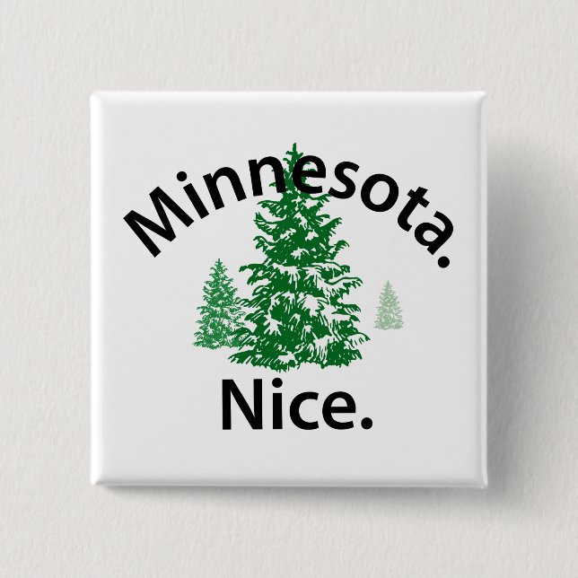 Minnesota Nice.  Period! (black text) Pinback Button (Front)