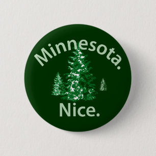 Minnesota Nice.  Period! Pinback Button