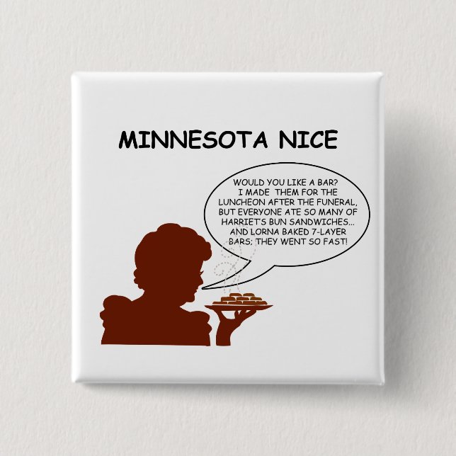 Minnesota Nice Pinback Button (Front)