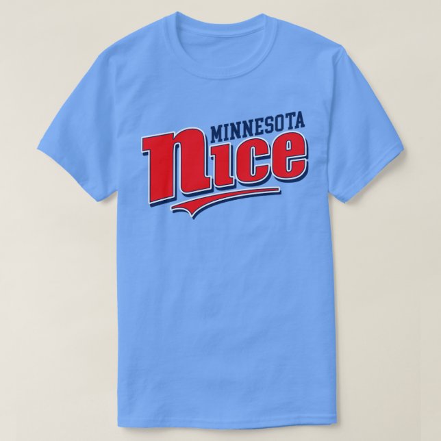 Minnesota Nice  T-Shirt (Design Front)