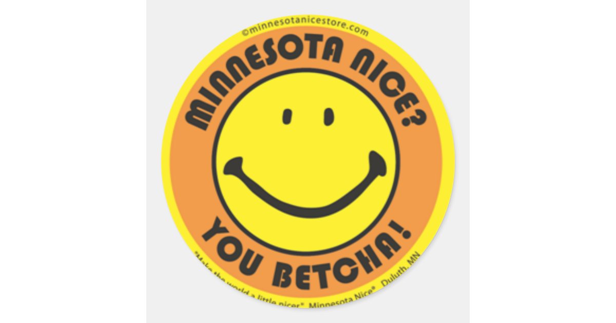 Minnesota Nice You Betcha Stickers | Zazzle.com