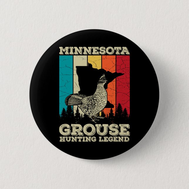 Minnesota Ruffed Grouse Quote For A Ruffed Grouse  Button (Front)