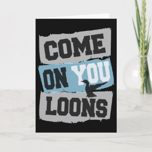 Minnesota Soccer Loon - Come On You Loons  Card