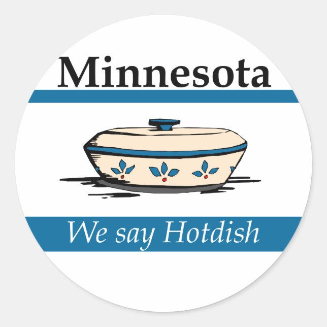 Minnesota: We Say Hotdish Classic Round Sticker (Front)