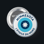 Minnesotan L'Étoile Du Nord Roundel Button<br><div class="desc">Show your Minnesotan state pride with this L'Étoile Du Nord roundel design based on the new Minnesota State Flag.</div>