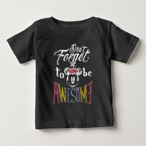 Minnie  Dont Forget To Be Awesome Baby T_Shirt