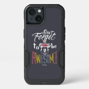 Minnie   Don't Forget To Be Awesome iPhone 13 Case