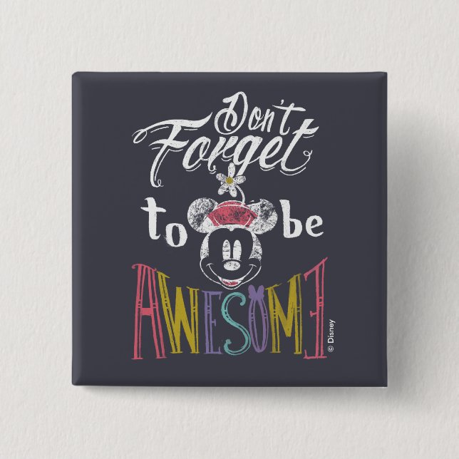 Minnie | Don't Forget To Be Awesome Pinback Button (Front)