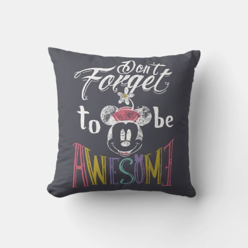 Minnie  Dont Forget To Be Awesome Throw Pillow