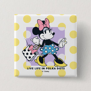 Minnie Live Life in Polka Dots Button
