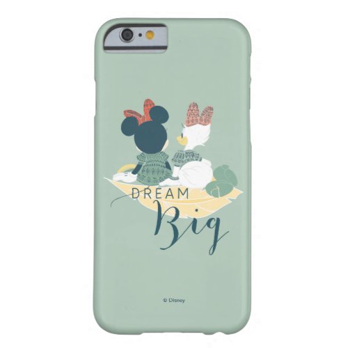 Minnie Mouse  Daisy Duck  Dream Big Barely There iPhone 6 Case
