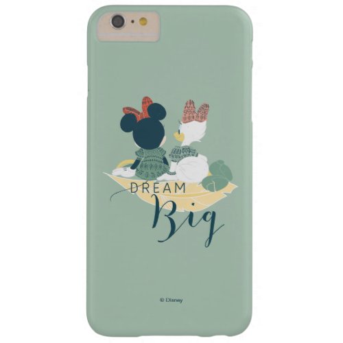 Minnie Mouse  Daisy Duck  Dream Big Barely There iPhone 6 Plus Case
