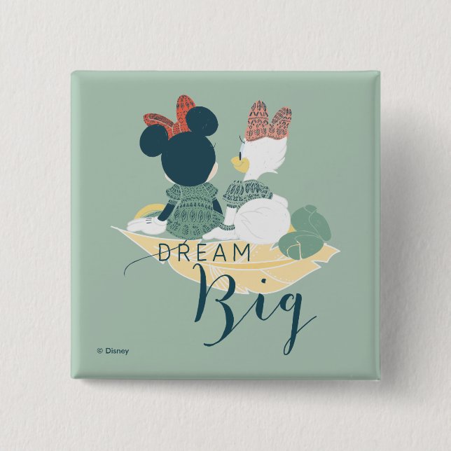 Minnie Mouse & Daisy Duck | Dream Big Pinback Button (Front)