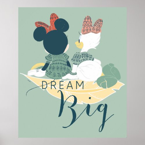 Minnie Mouse  Daisy Duck  Dream Big Poster