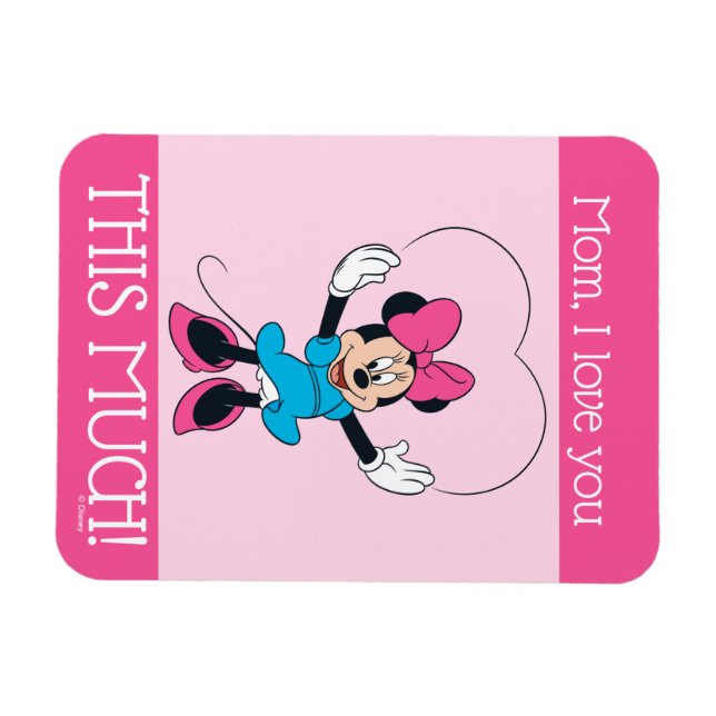 Minnie Mouse - Mom, I Love You This Much! Magnet | Zazzle
