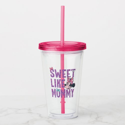 Minnie Mouse  Sweet Like Mommy Acrylic Tumbler