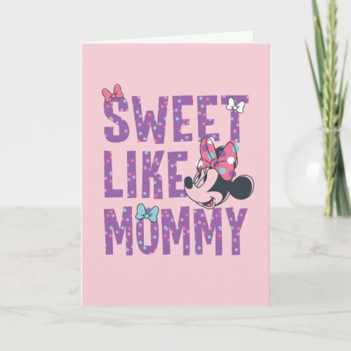 Minnie Mouse  Sweet Like Mommy Card