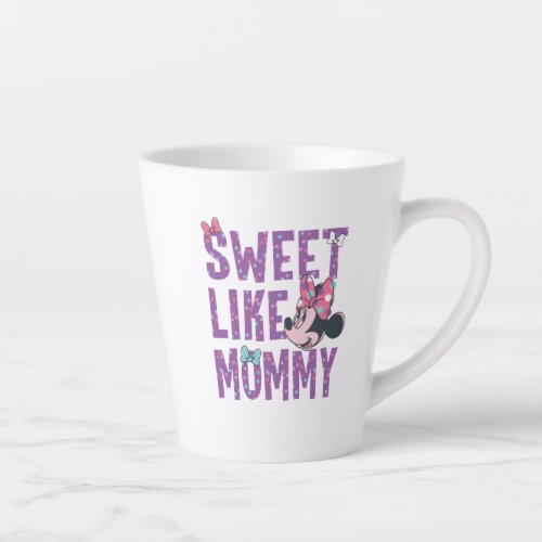 Minnie Mouse  Sweet Like Mommy Latte Mug