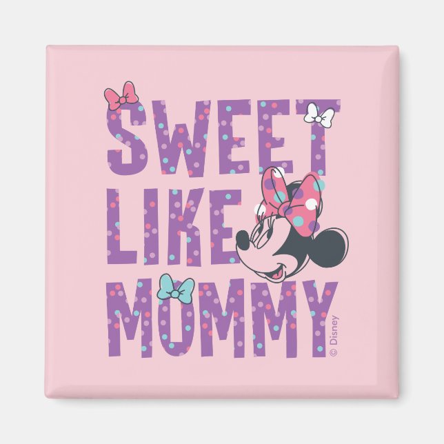 Minnie Mouse | Sweet Like Mommy Magnet (Front)