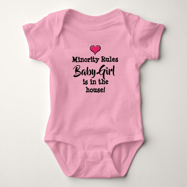 Minority Rules Baby Girl is in the house! Bodysuit (Front)