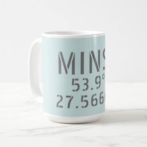 Minsk Latitude Longitude Coordinates  Coffee Mug