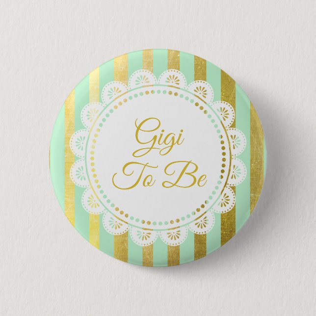 Mint Green and Gold Striped Gigi to Be Button (Front)
