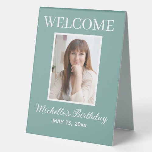 Mint Green Birthday Welcome Photo Name Table Tent Sign