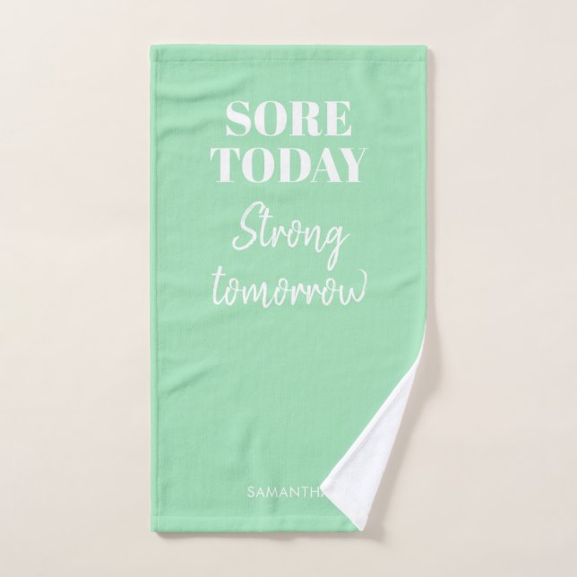 Mint Sore Today Strong Tomorrow Name Workout Gym Hand Towel (Hand Towel)