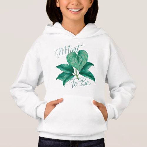 Mint to Be Herb T_shirt Hoodie