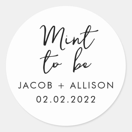 Mint to be modern elegant wedding favor classic round sticker