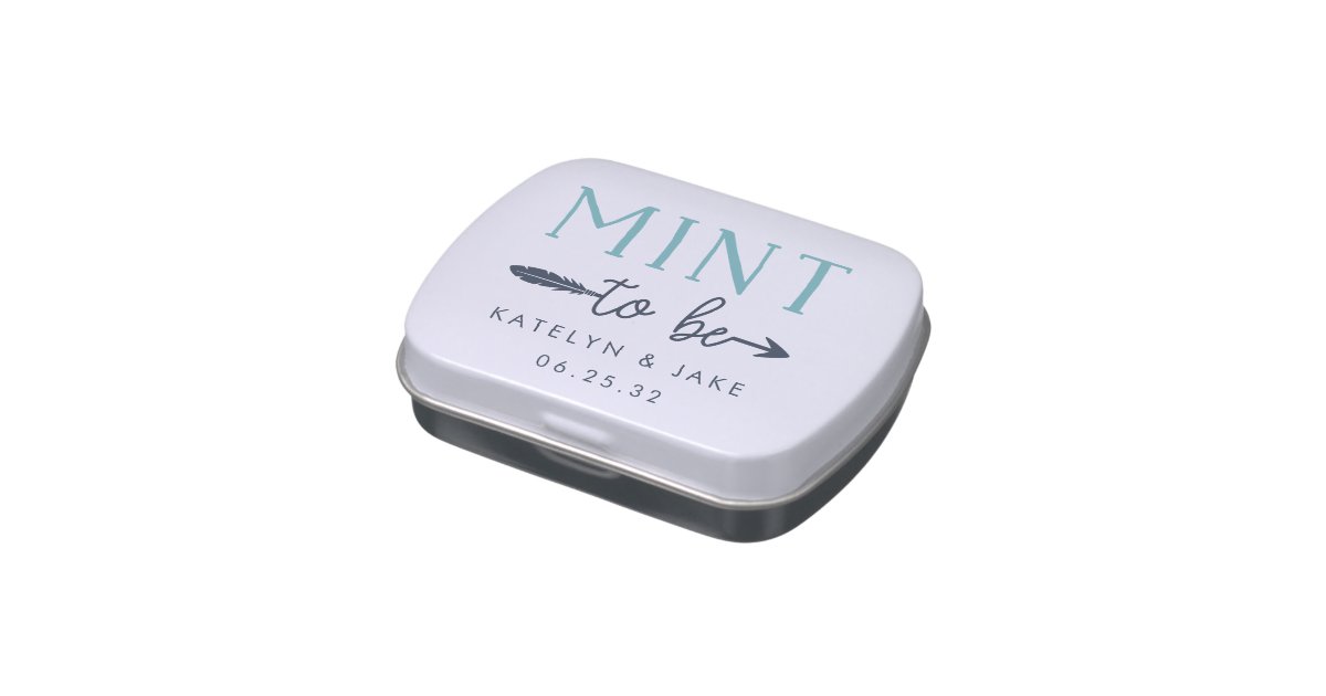 Mint to Be | Personalized Wedding Favor Mints Candy Tin | Zazzle