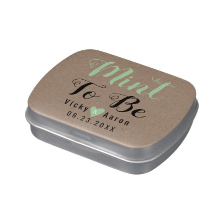 Mint To Be Script Calligraphy Rustic Wedding Candy Tin