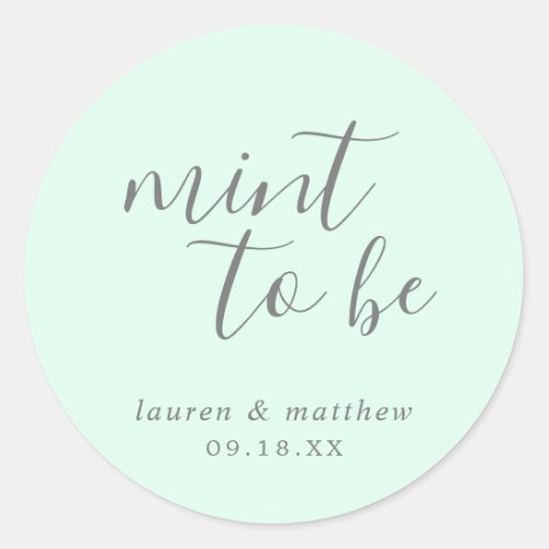 Mint To Be Simple Chic Green Wedding Favor Classic Round Sticker