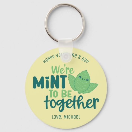 Mint To Be Together Funny Pun Cute Valentines Day Keychain