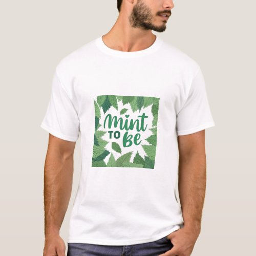 Mint to Be Typography T_Shirt