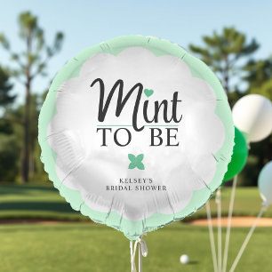 Mint to Be Wedding Bridal Shower Balloon