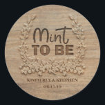 Mint To Be Wedding Classic Round Sticker<br><div class="desc">Mint To Be Wedding Favor Stickers</div>